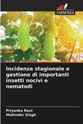 Cover: Incidenza stagionale e gestione di importanti insetti nocivi e nematodi - Edizioni Sapienza