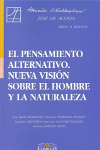 Abbildung von: El pensamiento alternativo : nueva visión sobre el hombre y la naturaleza - Universidad Pontificia Comillas (Publicaciones)
