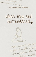 Cover: When My Soul Surrendered - Libresco Feeds Private Limited