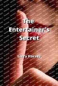 Cover: The Entertainer's Secret - Larry Harvey