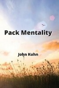 Enlarge image Cover: Pack Mentality - John Kuhn