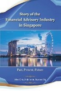 Abbildung von: Story of the Financial Advisory Industry in Singapore - Blurb