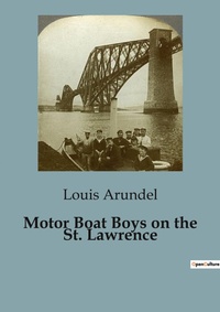 Abbildung von: Motor Boat Boys on the St. Lawrence - Culturea