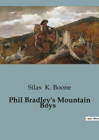 Abbildung von: Phil Bradley's Mountain Boys - Culturea