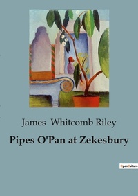 Abbildung von: Pipes O'Pan at Zekesbury - Culturea