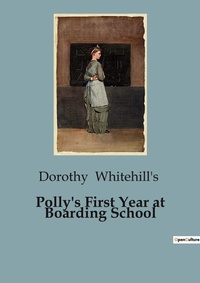 Abbildung von: Polly's First Year at Boarding School - Culturea