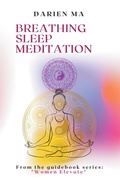 Cover: Breathing, Sleep, Meditation - Darien Ma