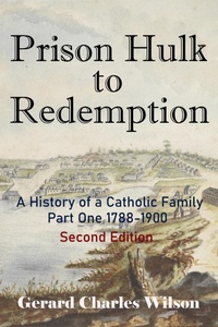 Enlarge image Cover: Prison Hulk to Redemption - Gerard Charles Wilson Publisher
