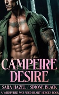 Cover: Campfire Desire (Whispered Wounded Heart Heroes) - Sara Hazel