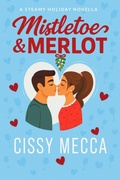 Cover: Mistletoe & Merlot (Grado Valley Vineyards, #0) - Altiora Press