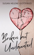 Cover: Broken but Undaunted - West of Mars LLC