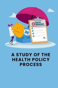 Abbildung von: A Study of the Health Policy Process - WD PUBLISHER