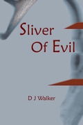 Cover: Sliver Of Evil - D J Walker