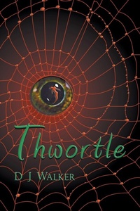 Enlarge image Cover: Thwortle - D J Walker