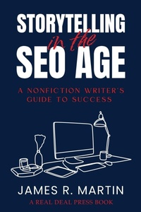 Enlarge image Cover: Storytelling in the SEO Age - J R Martin Media Inc/Real Deal Press