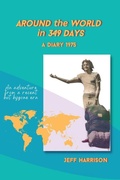 Cover: Around the World in 349 Days - Jeff Harrison