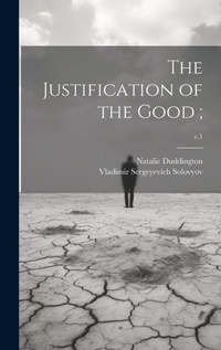 Enlarge image Cover: The Justification of the Good;; c.1 - Legare Street Press