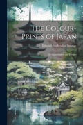 Cover: The Colour-Prints of Japan - Legare Street Press