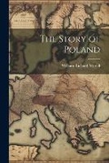 Cover: The Story of Poland - Legare Street Press