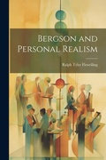 Cover: Bergson and Personal Realism - Legare Street Press