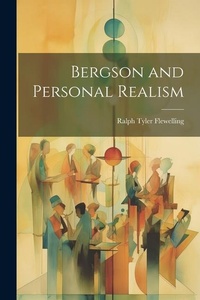 Enlarge image Cover: Bergson and Personal Realism - Legare Street Press