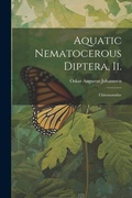 Cover: Aquatic Nematocerous Diptera, Ii. - Legare Street Press