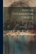 Bild: Novum Testamentum Graece; Volume 1 - Legare Street Press