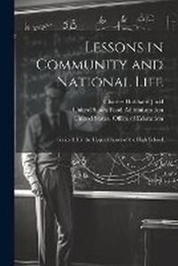 Enlarge image Cover: Lessons in Community and National Life - Legare Street Press