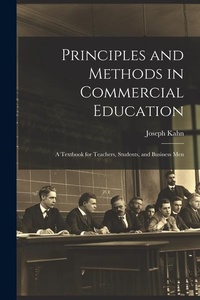 Enlarge image Cover: Principles and Methods in Commercial Education - Legare Street Press