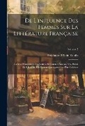 Cover: De L'influence Des Femmes Sur La Litterature Francaise - Legare Street Press