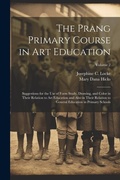Cover: The Prang Primary Course in Art Education - Legare Street Press
