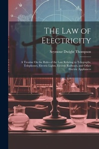 Abbildung von: The Law of Electricity - Legare Street Press