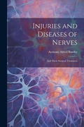 Cover: Injuries and Diseases of Nerves - Legare Street Press