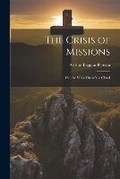 Cover: The Crisis of Missions - Legare Street Press