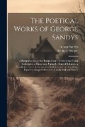 Cover: The Poetical Works of George Sandys - Legare Street Press