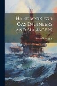 Enlarge image Cover: Handbook for Gas Engineers and Managers - Legare Street Press