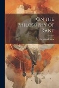 Cover: On the Philosophy of Kant - Legare Street Press