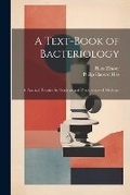 Cover: A Text-Book of Bacteriology - Legare Street Press