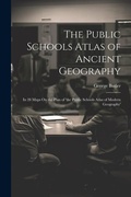 Cover: The Public Schools Atlas of Ancient Geography - Legare Street Press
