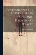 Bild: Ventnor and the Undercliff in Chronic Pulmonary Diseases - Legare Street Press