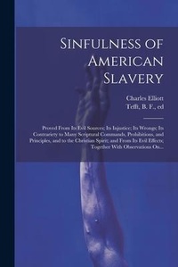 Abbildung von: Sinfulness of American Slavery - Legare Street Press