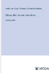 Enlarge image Cover: Edison; His Life and Inventions - Megali Verlag