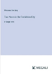 Enlarge image Cover: Two Years in the Forbidden City - Megali Verlag
