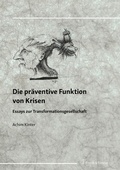 Cover: Die pr&auml;ventive Funktion von Krisen - Frank & Timme