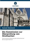 Cover: Die Kommission zur UEberpruefung von Strafsachen - Verlag Unser Wissen