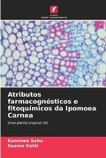 Cover: Atributos farmacognosticos e fitoquimicos da Ipomoea Carnea - Edicoes Nosso Conhecimento