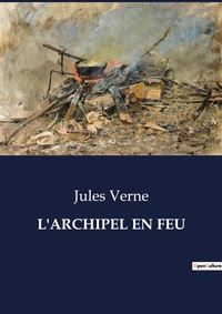 Abbildung von: L'Archipel En Feu - Culturea