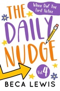 Cover: The Daily Nudge Volume Four (The Daily Nudge Series, #4) - Beca Lewis