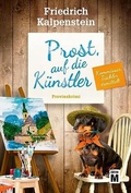 Cover: Prost, auf die K&uuml;nstler - Edition M