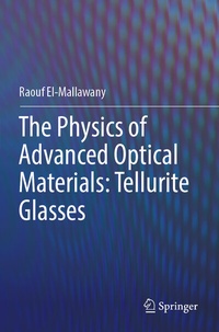 Abbildung von: The Physics of Advanced Optical Materials: Tellurite Glasses - Springer